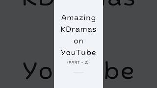 PART2KDramas on YouTube with English Subtitles mustwatch list kdrama best kdramarecommendations [upl. by Alinoel]