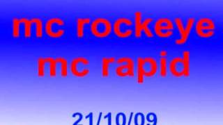 mc rockeye mc rapid [upl. by Naillimxam136]