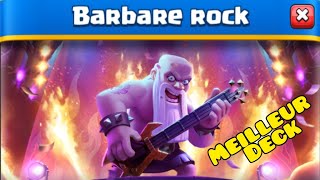 Barbare Rock  le meilleur deck pour cette événement sur Clash Royale [upl. by Audi793]