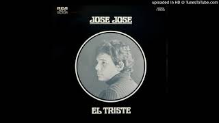 José José  El triste Acapella [upl. by Zingg782]