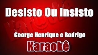 Desisto Ou Insisto  George Henrique e Rodrigo  KaraokêViolão Cover [upl. by Esinehc]