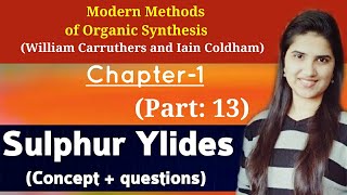 Sulphur ylideSulphur ylide reactionCarruthers organic chemistryChapter 1J ChemistryNET GATE JAM [upl. by Casar]