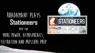 Stationeers Tutorial Part 2  More Power Atmospherics Filtration and Pressure Prep [upl. by Tabib67]