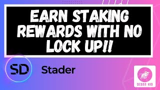 Stader Labs The Future of Liquid Staking  Earn Staking Rewards Without Locking Up Your Tokens [upl. by Abott]