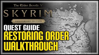 Restoring Order Skyrim Quest [upl. by Atsahs72]