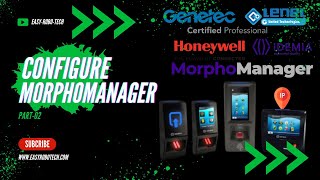 CONFIGURE MORPHO MANAGER amp DIFFERENT AUTHENTICATION MODES TO ACCESS DOORS  PART02 idemia morpho [upl. by Rustin102]