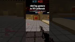 rdming jailbreakers in TF2 for fun [upl. by Yllier]