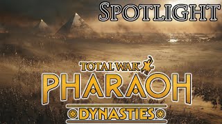 Total War Pharaoh Dynasties  Spotlight Stream [upl. by Yettie]