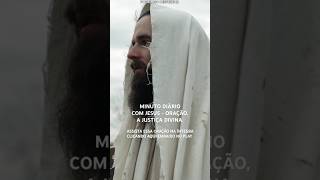 SHORT MINUTO DIÁRIO COM JESUS  ORAÇÃO A JUSTIÇA DIVINA [upl. by Nabois300]