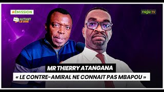 Thierry Atangana « Le contreamiral de connaît pas Mbapou » [upl. by Spancake988]