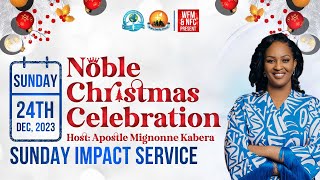 Impact Sunday Service  “Christ in Christmas John 118”  Apostle Mignonne Kabera [upl. by Margot]