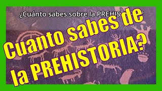 Test de Prehistoria ¡Desafía tu Conocimiento sobre la Era Prehistórica [upl. by Euridice364]