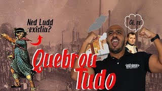 O Ludismo na Revolução Industrial  Prof André Rodrigues [upl. by Nariko805]