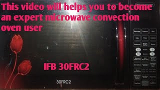 How IFB 30FRC2 microwave convection oven  മൈക്രോവേവ് ഓവെൻ ഡെമൊ malayalam Part 1 [upl. by Manuela]