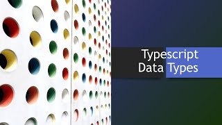 Session 03 Datatypes in Typescript  React Typescript [upl. by Marchelle559]