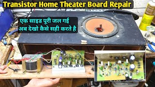 Transistor Home Theater repair one side full burn repair  home theatre repair no sound problem [upl. by Weisler]