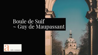 Boule de Suif by Guy de Maupassant Summary amp Theme [upl. by Heilner533]