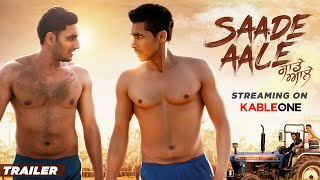 Saade Aale  Official Trailer  Deep Sidhu Movie  Latest Punjabi Movies  Now Streaming on KableOne [upl. by Christianson592]