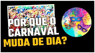 COMO É DEFINIDA A DATA DO CARNAVAL [upl. by Kanor329]