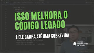 É assim que o TESTE UNITÁRIO te ajuda a dar uma SOBREVIDA ao CÓDIGO LEGADO [upl. by Incrocci]