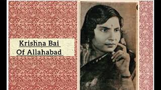 Thumri  Krishna Bai Of Allahabad “ Ab Haan Ree Murliyaa” 1930s 78 RPM Record [upl. by Enivid]