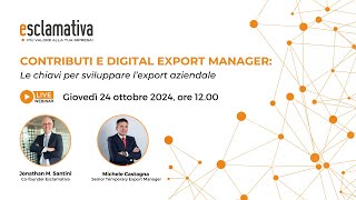 Contributi e Digital Export Manager Le chiavi per sviluppare lexport [upl. by Elsilrac]