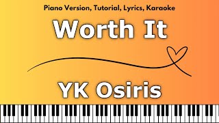 YK Osiris  Worth It Piano Version Tutorial Lyrics Karaoke [upl. by Kreit]