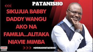 PATANISHO  SIKUJUA BABBY DADDY WANGU AKO NA FAMILIAALITAKA NIAVIE MIMBA [upl. by Lotty]