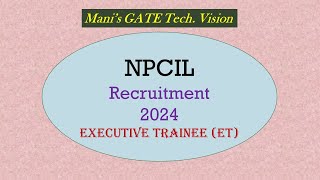 NPCIL Recruitment 2024  Executive Trainee [upl. by Aicirtak]