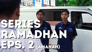 Iklan Series Ramadhan Sarana Mulya Logistik Eps 2  Amanah [upl. by Monroe]