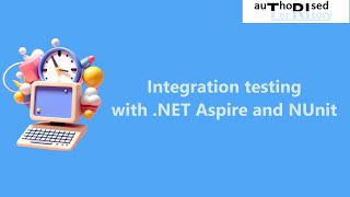 Integration testing with NET Aspire and NUnit [upl. by Erasmus905]