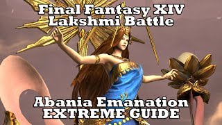 Final Fantasy XIV  Gyr Abania  Emanation EXTREME Lakshmi EXTREME GUIDE [upl. by Anisamoht]