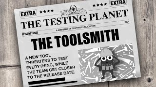 Previously on The Testing Planet  The Toolsmith Ep 03 [upl. by Gnilrits99]