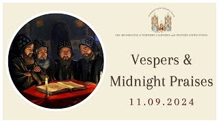 Archangels Coptic Orthodox Church ✚Seattle Washington ✚ Vespers ✚ Midnight Praises ✚ 11092024 [upl. by Shepherd]