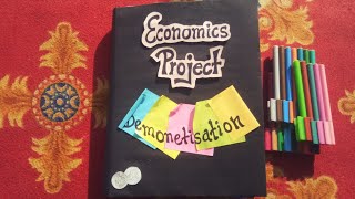 Economics project file on “Demonetisationquot class 12th [upl. by Steady]