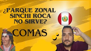 🇵🇪¿ESTAFA en el SINCHI ROCA  PARQUE ZONAL 🇵🇪 COMAS Alitopinero [upl. by Siryt]