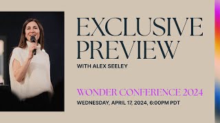 Bethel Church  Wonder Conference  Alex Seeley  Exclusive Preview [upl. by Arreit]