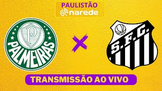 Palmeiras x Santos ao vivo  Transmissão ao vivo  Final Paulistão 2024 [upl. by Novyert]