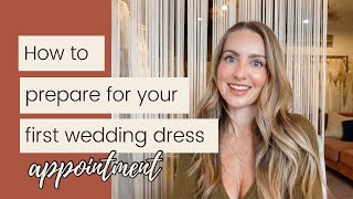 How To Prep For Your First Wedding Dress Appointment [upl. by Oznole]