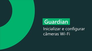 Guardian Como configurar câmeras IP WiFi – i2354 [upl. by Ahsemat]