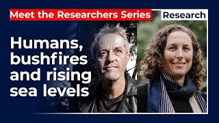 Meet the Researchers for Global Climate Change week  Humans bushfires amp rising sea levels [upl. by Llerrac]