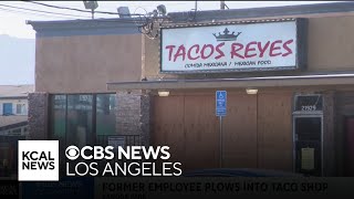 Canoga Park taco shop owners say woman who rammed their store was former employee [upl. by Desmund513]