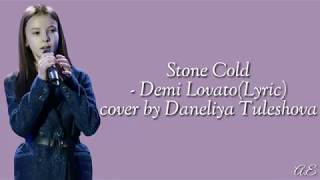 Stone Cold  Demi LovatoLyric cover by Daneliya Tuleshova [upl. by Koser160]