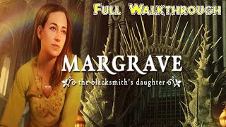 Lets Play  Margrave 4  The Blacksmiths Daughter  Full Walkthrough [upl. by Leblanc]