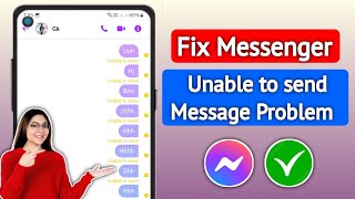 Fix Unable to send Message on Messenger  Messenger Unable to send Message Problem [upl. by Mariam]