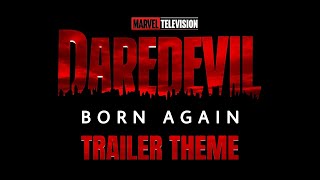 Daredevil Born Again  Trailer x Netflix Theme Mashup [upl. by Nodanrb]