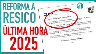 FACILIDADES RESICO 2025  REFORMAS FISCALES DE ÚLTIMA HORA [upl. by Eisinger]