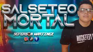 SALSETEO MORTAL VOL 1 DJ YEFERSON MARTINEZ TUVOLVERAS A MI [upl. by Nancie609]