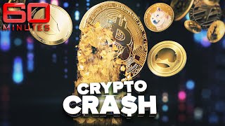 Cryptocurrency crash causes trillions of dollars worth of damage  60 Minutes Australia [upl. by Ettenom]