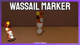 How to find the quotWassailquot Marker ROBLOX FIND THE MARKERS [upl. by Atterol]